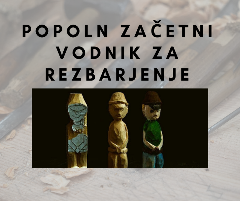Popoln začetni vodnik za rezbarjenje
