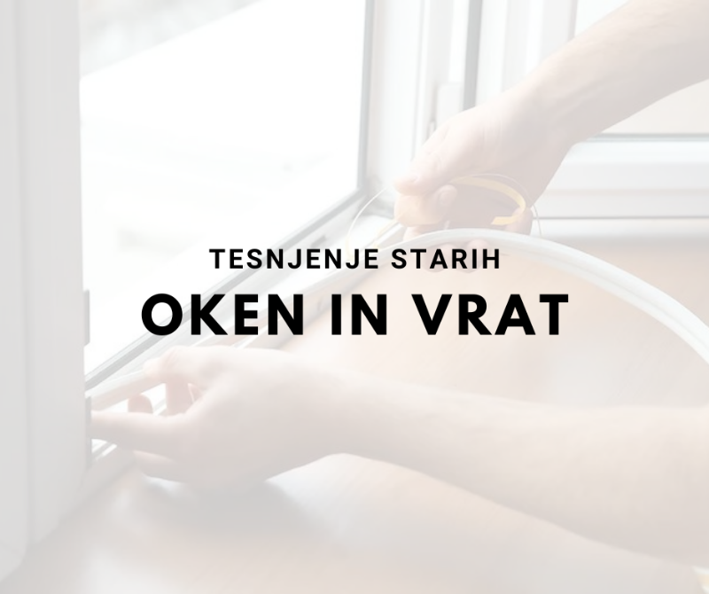 Tesnjenje starih oken in vrat