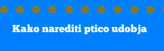 Kako narediti ptico udobja